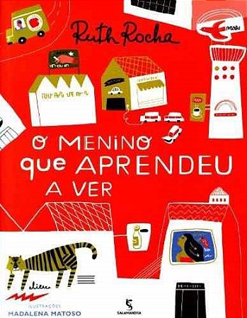Livro O Menino Que Aprendeu a Ver (Série Vou te Contar!) Ruth Rocha