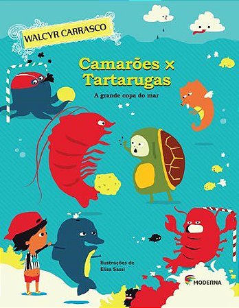 Livro Camarões X Tartarugas Walcyr Carrasco