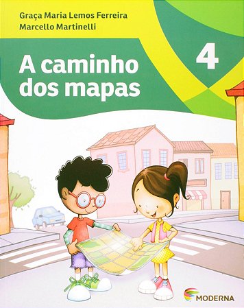Livro Caminho dos Mapas - 4 ano - Martinelli - Moderna