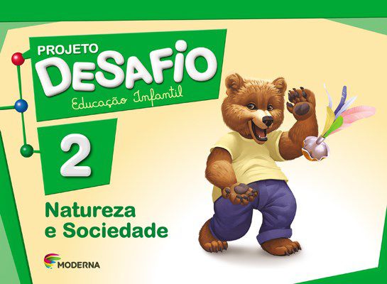 Livro Projeto Desafio Natureza e Sociedade - Volume 2 - Moderna