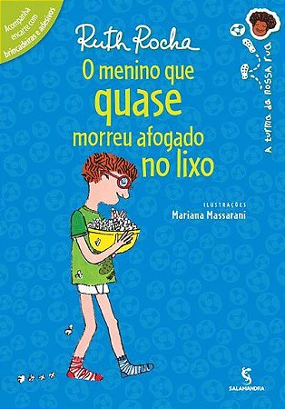 Livro O Menino Que Quase Morreu Afogado no Lixo Ruth Rocha