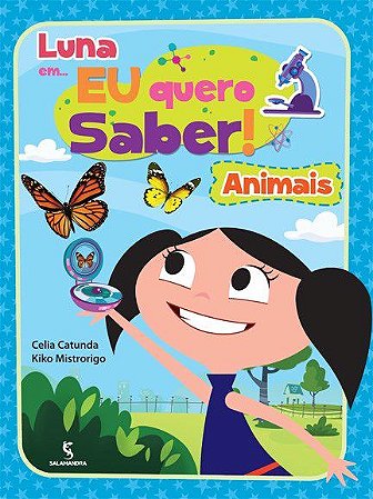 Livro Luna Em... Eu Quero Saber! Animais - Eu Quero Saber! - Catunda/mistrorigo