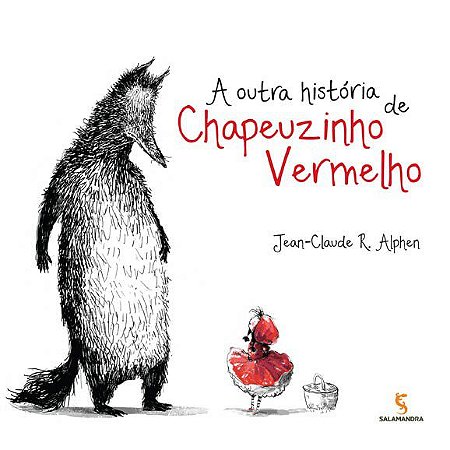 Livro Outra Historia de Chapeuzinho Vermelho, A - Alphen