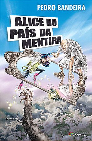 Livro Alice No País da Mentira - Bandeira - Moderna