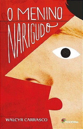 Livro Menino Narigudo  - Walcyr Carrasco -  Moderna