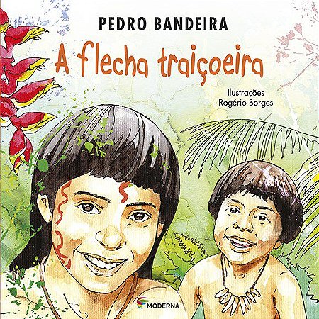 Livro Flecha Traicoeira, A - Bandeira