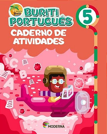 Livro Buriti Português - 5 Ano - Caderno de Atividades - Moderna