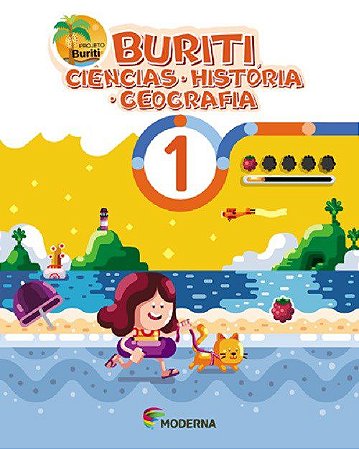 Livro Buriti Ciências, Histéria, Geografia - 1 ano - Moderna