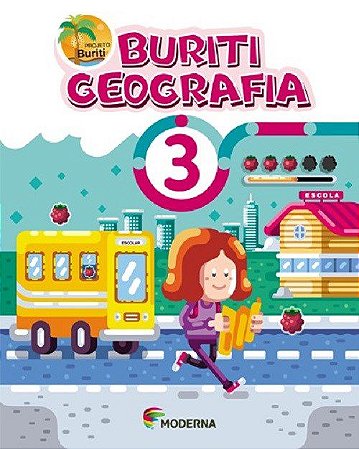 Livro Buriti Geografia - 3 ano - Moderna