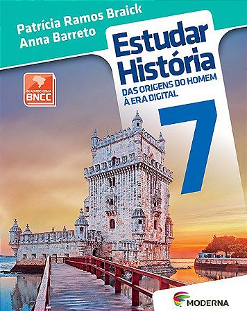 Livro Estudar Historia Das Origens Do Homem A Era Digital 7 - Braick/ barreto