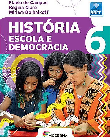 Livro História Escola E Democracia 6 - Campos - Moderna