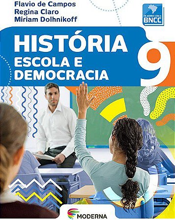 Livro História Escola E Democracia 9 - Campos - Moderna
