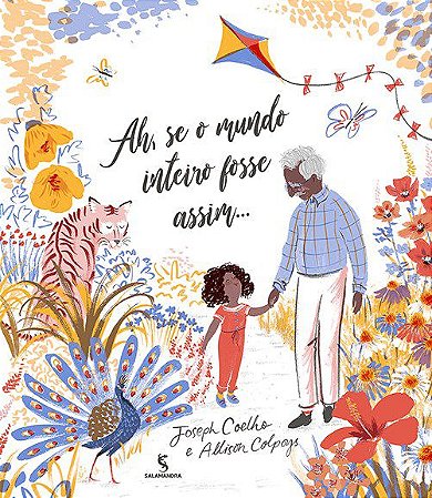 Livro Ah se o Mundo Inteiro Fosse Assim