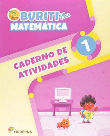 Livro Buriti Plus Matemática: 1  Ano - Caderno de Atividades - Moderna
