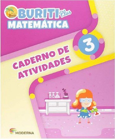 Livro Buriti Plus Matemática 3 Ano  Caderno - Moderna