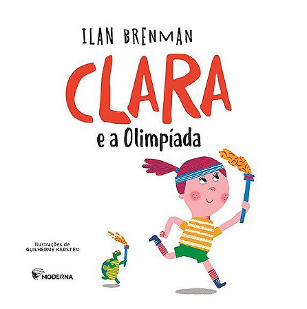 Livro Clara e as Olimpíadas Ilan Brenman
