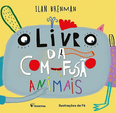 Livro da Com-fusao, o - Animais - Brenman