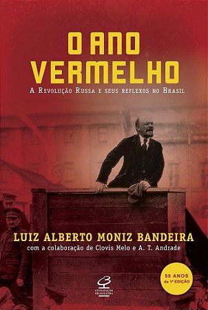 Livro Ano Vermelho, o - a Revolucao Russa e Seus Reflexos No Brasil - Bandeira