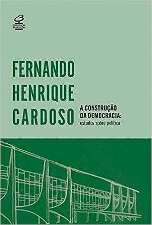 Livro Construcao da Democracia, A: Estudos sobre Politica - Cardoso