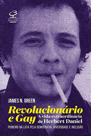 Livro Revolucionario e Gay: a Extraordinaria Vida de Herbert Daniel Pioneiro na - Green
