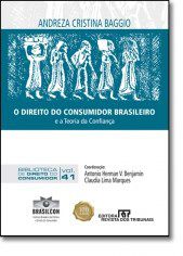 Livro Direito do Consumidor Brasileiro e a Teoria da Confianca, o - Vol.41 - Torres