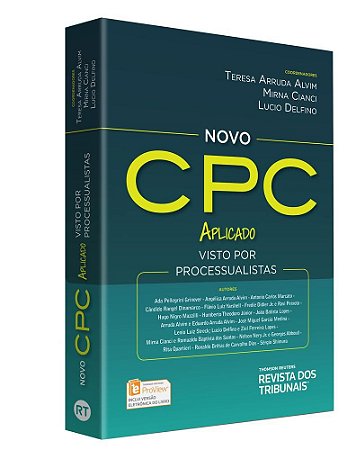 Livro Novo Cpc Aplicado - Visto por Processualistas - Delfino/alvim/cianci