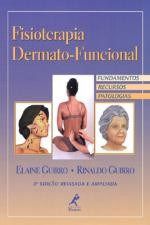Livro Fisioterapia Dermato-funcional Guirro