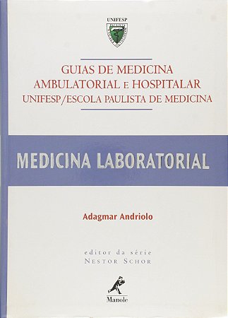 Livro Guias de Medicina Ambulatorial e Hospitalar - Andriolo - Manole