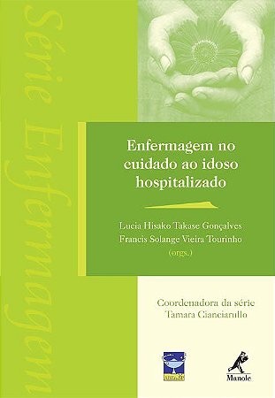 Livro Enfermagem No Cuidado ao Idoso Hospitalizado - *** Goncalves - Manole