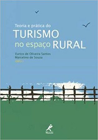 Livro Teoria e Prática do Turismo no Espaço Rural - Santos