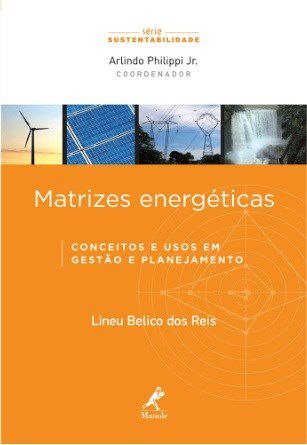 Livro Matrizes Energéticas - Reis - Manole