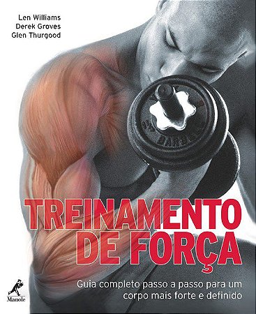 Livro Treinamento de Forca - Williams/groves/thur