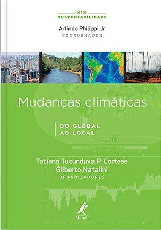 Livro Mudanças Climáticas - Do Global ao Local - Philippi Jr