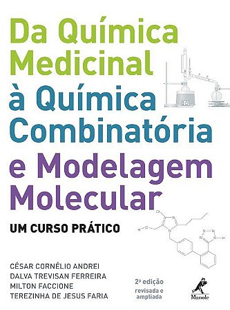 Livro Da Química Medicinal a Química Combinatoria e Modelagem Molecular - Andrei - Manole
