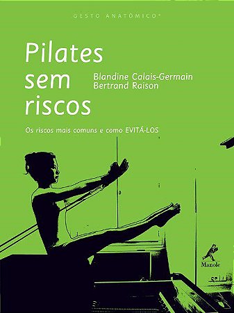 Livro Pilates sem Riscos - Calais-germain/raiso Manole