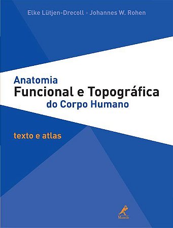 Livro Anatomia Funcional e Topográfica do Corpo Humano