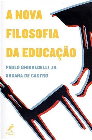 Livro A Nova Filosofia da Educação