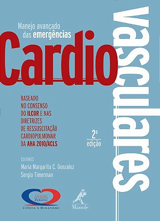 Livro Manejo Avançado das Emergências Cardiovasculares *** - Timerman - Manole