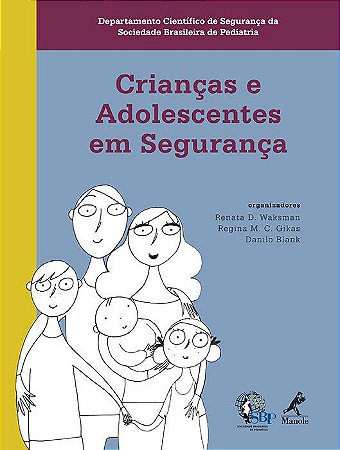Livro Crianças e Adolescentes em Segurança - Waksman - Manole