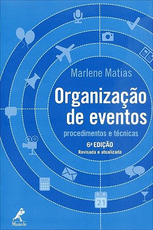 Livro Organização de Eventos: Procedimentos e Técnicas - Matias - Manole