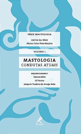 Livro Mastologia: Condutas Atuais *** - Elias - Manole