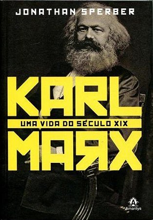 Livro Karl Marx: Uma Vida do Século XIX - Sperber - Manole