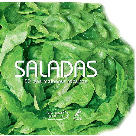 Livro Saladas - 50 das Melhores Receitas - Academia Barilla