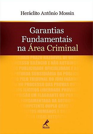 Livro Garantias Fundamentais na Área Criminal - Mossin