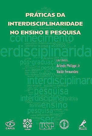 Livro Praticas da Interdisciplinaridade No Ensino e Pesquisa - Philippi Jr/fernande