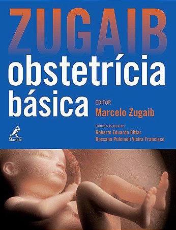 Livro Zugaib Obstetrícia Básica *** - Manole
