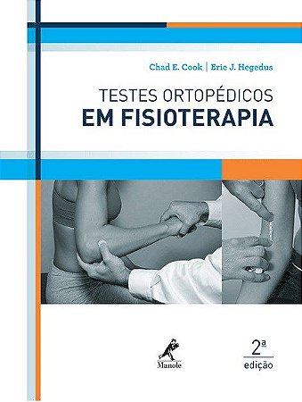 Livro Testes Ortopédicos em Fisioterapia - Cook - Manole