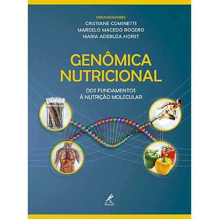 Livro Genômica Nutricional: dos Fundamentos a Nutrição Molecular - Cominetti - Manole