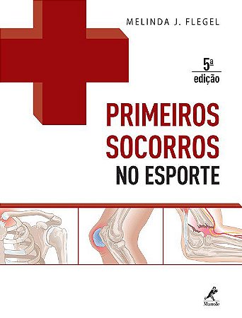Livro Primeiros Socorros No Esporte - Flegel