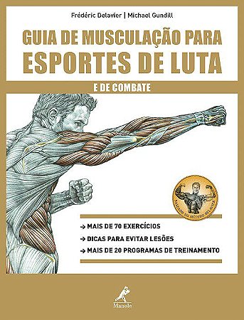 Livro Guia de Musculação para Esportes de Luta e Combate - Gundill - Manole